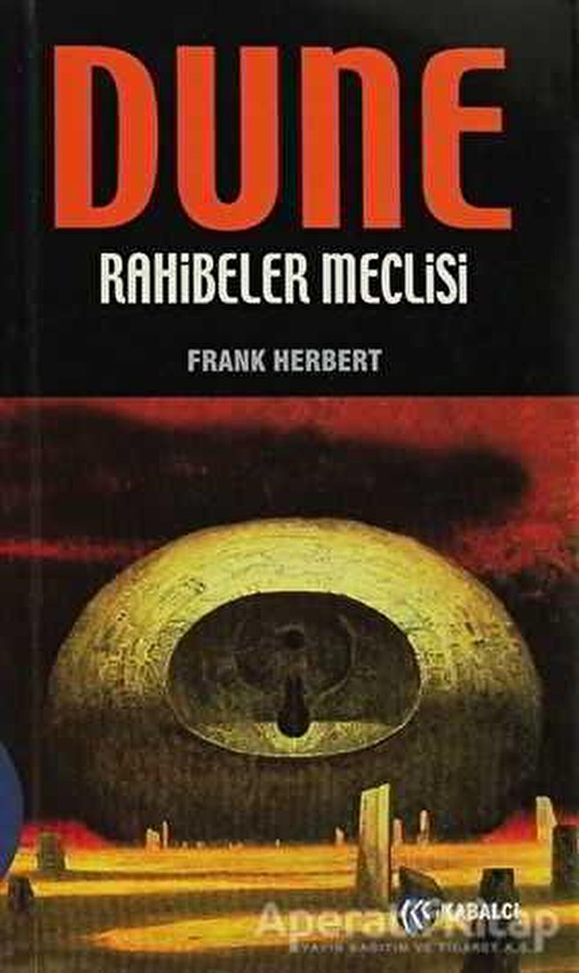 Dune - Rahibeler Meclisi - Frank Herbert - Kabalcı Yayınevi