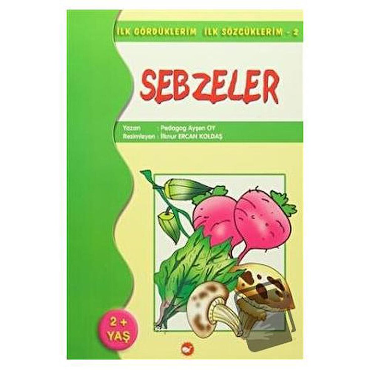 İlk Gördüklerim İlk Sözcüklerim 2 / Sebzeler