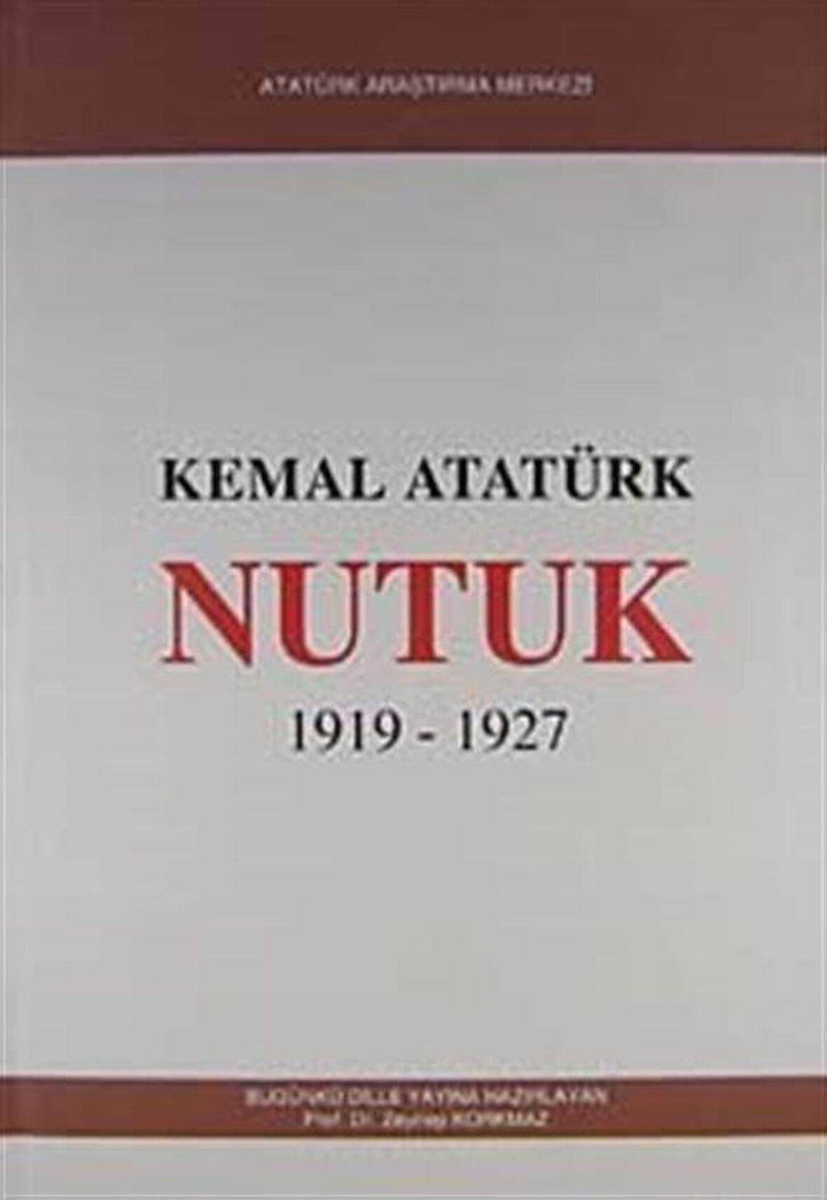 Nutuk (1919-1927) (Bugünkü Dille-Ciltli) / Mustafa Kemal Atatürk