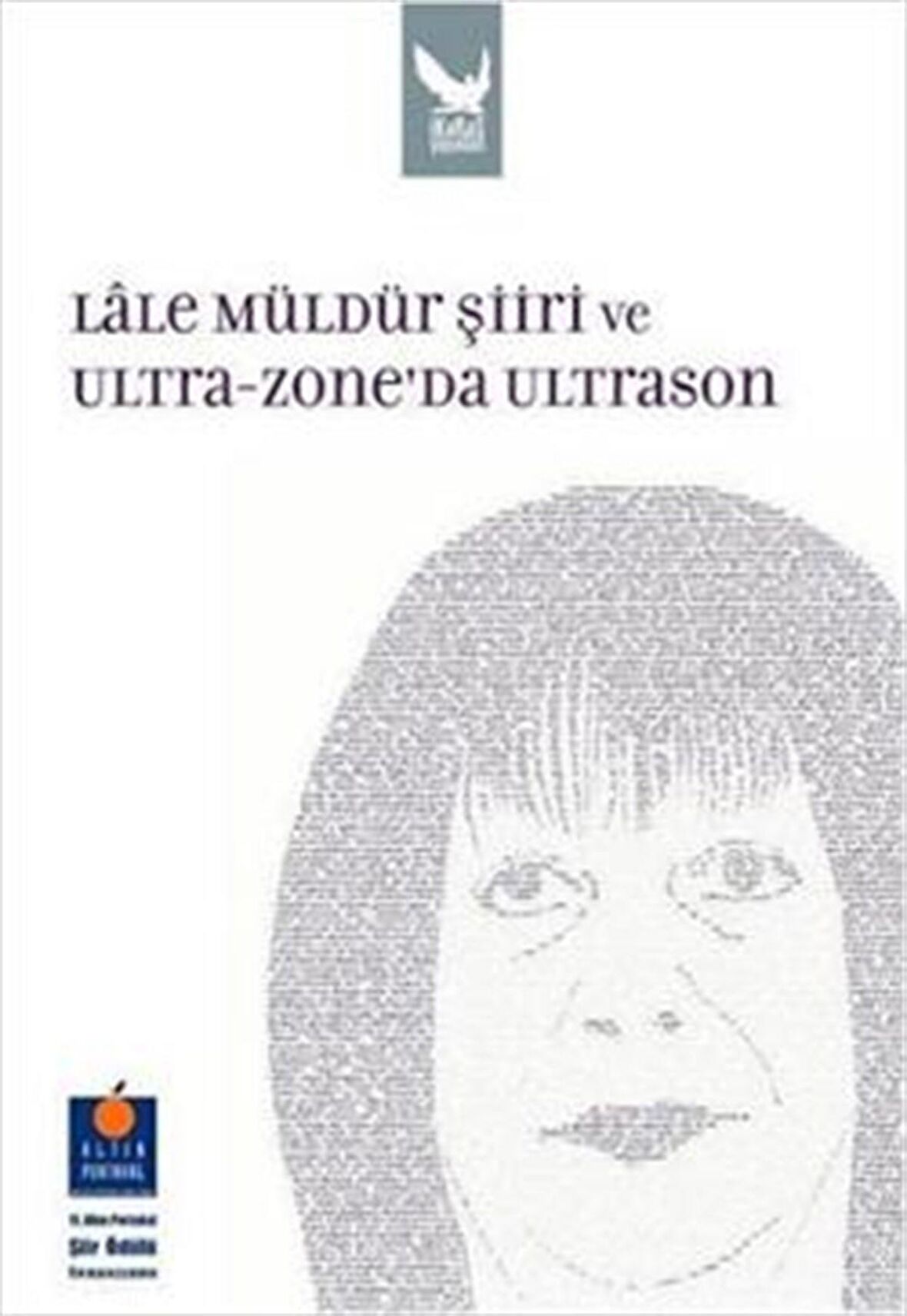 Lale Müldür Şiiri ve Ultra-Zone’da Ultrason