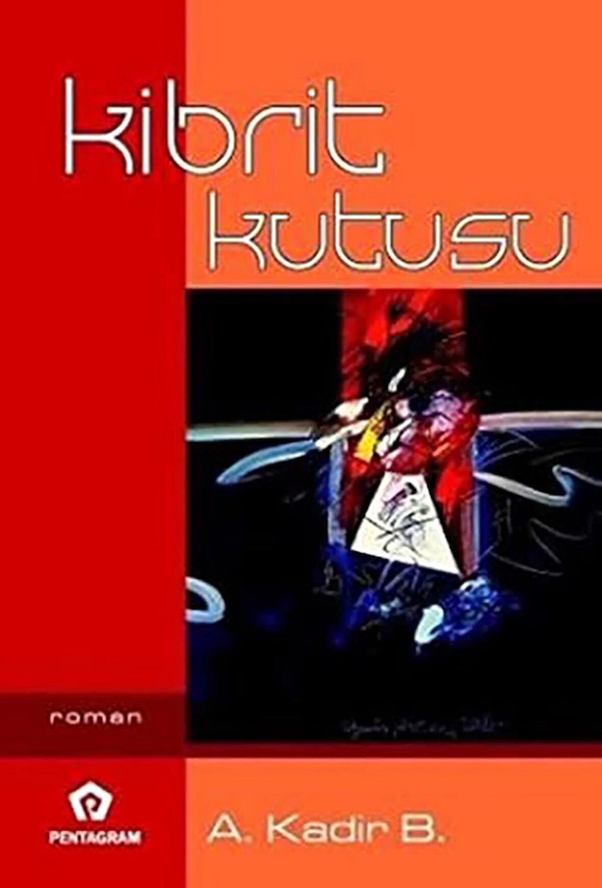 Kibrit Kutusu - A. Kadir Bilgin