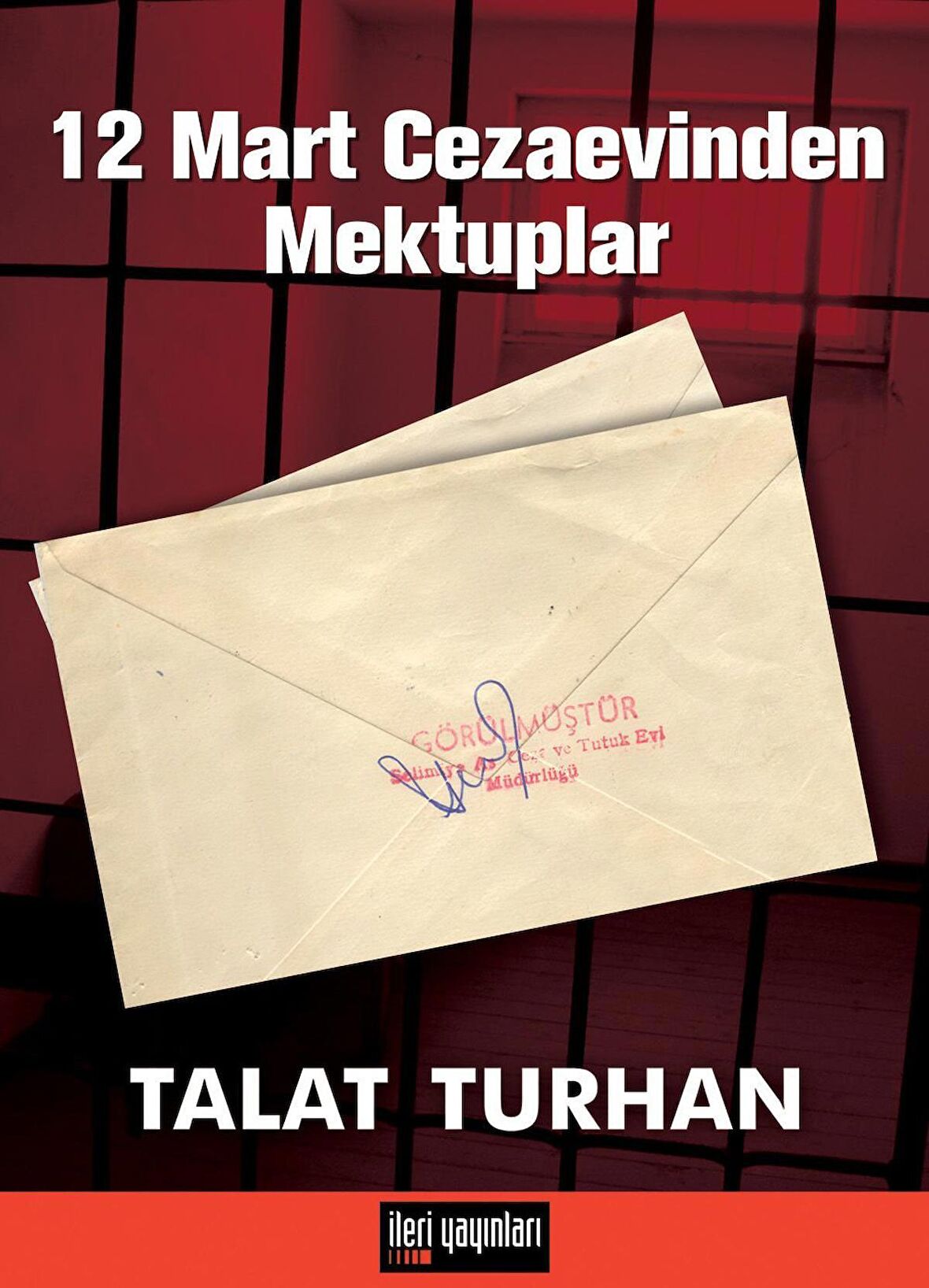 12 Mart Cezaevinden Mektuplar
