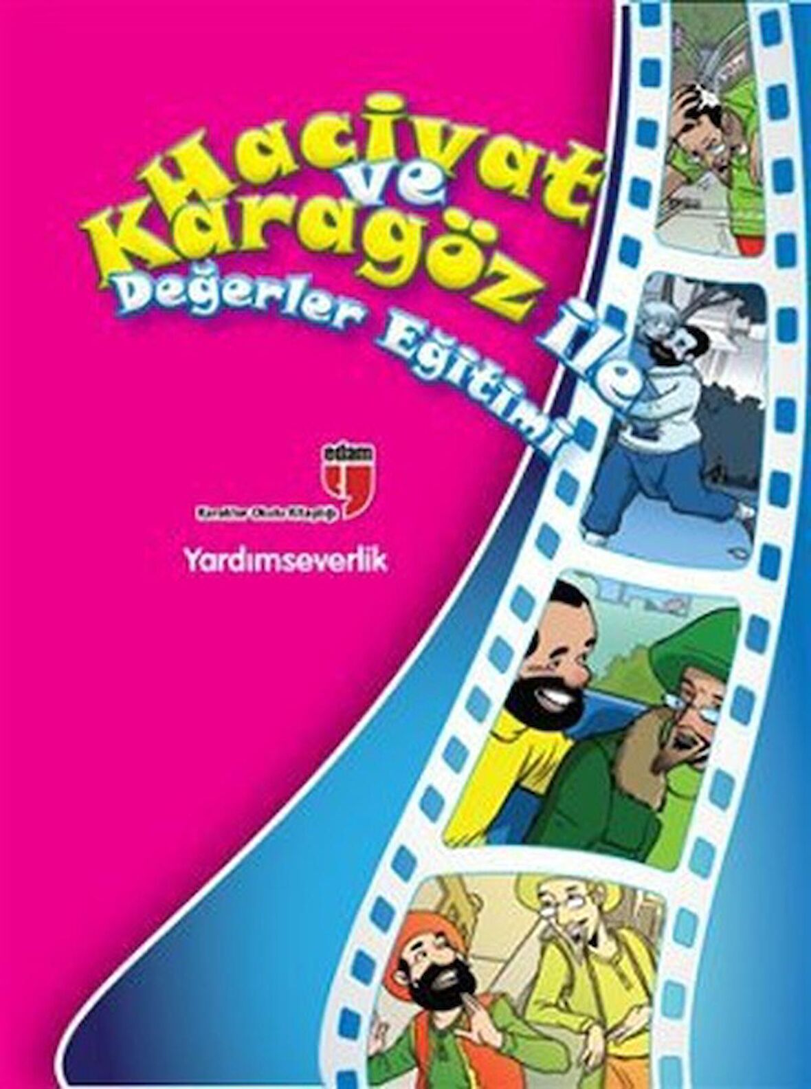 Yardımseverlik - Hacivat ve Karagöz ile Değerler Eğitimi