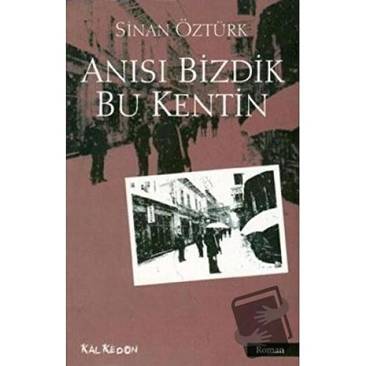 Anısı Bizdik Bu Kentin