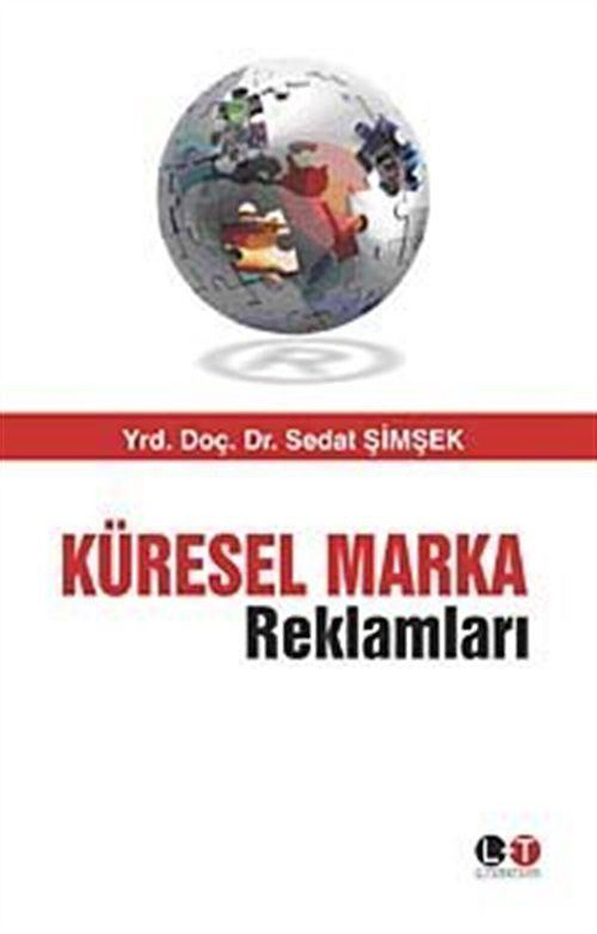 Küresel Marka Reklamları / Dr. Sedat Şimşek