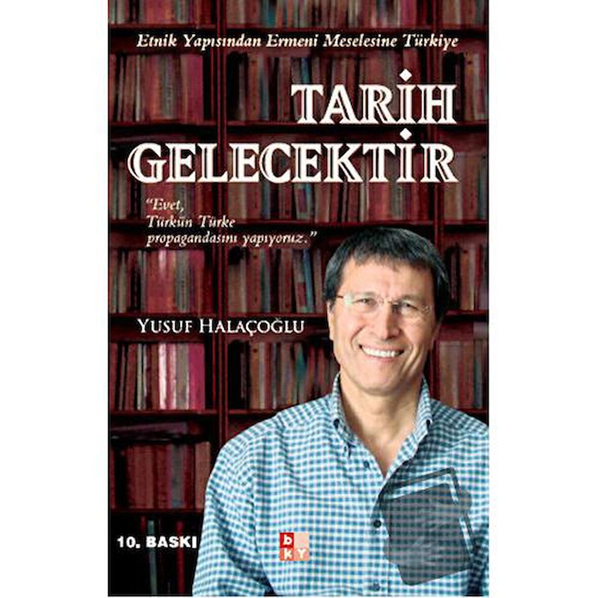 Tarih Gelecektir