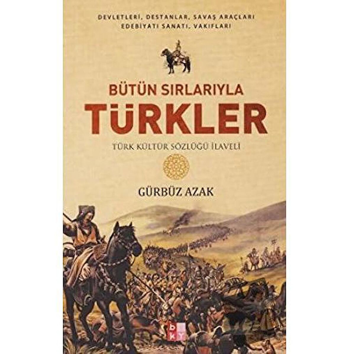 Bütün Sırlarıyla Türkler