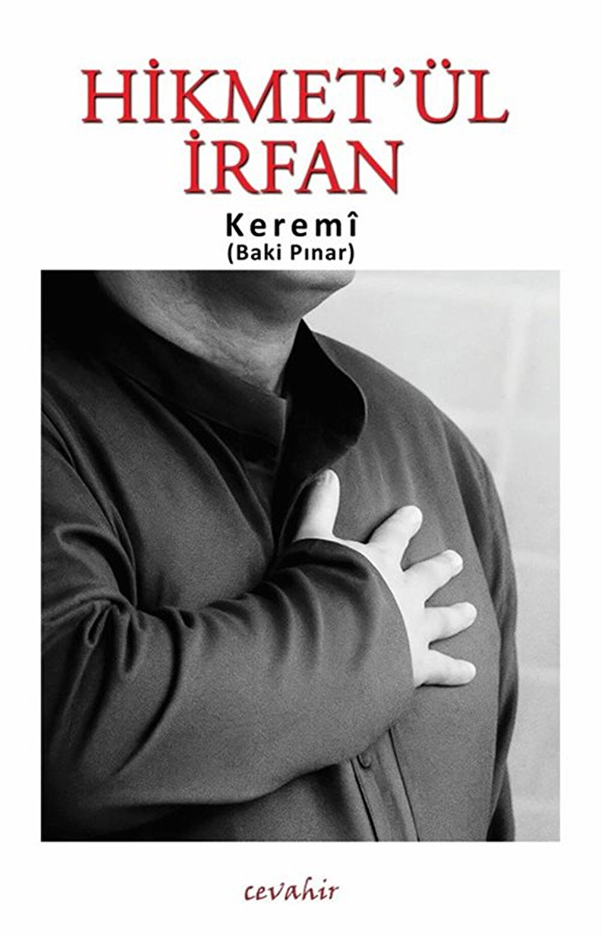 Hikmet'ül İrfan / Keremî (Baki Pınar)
