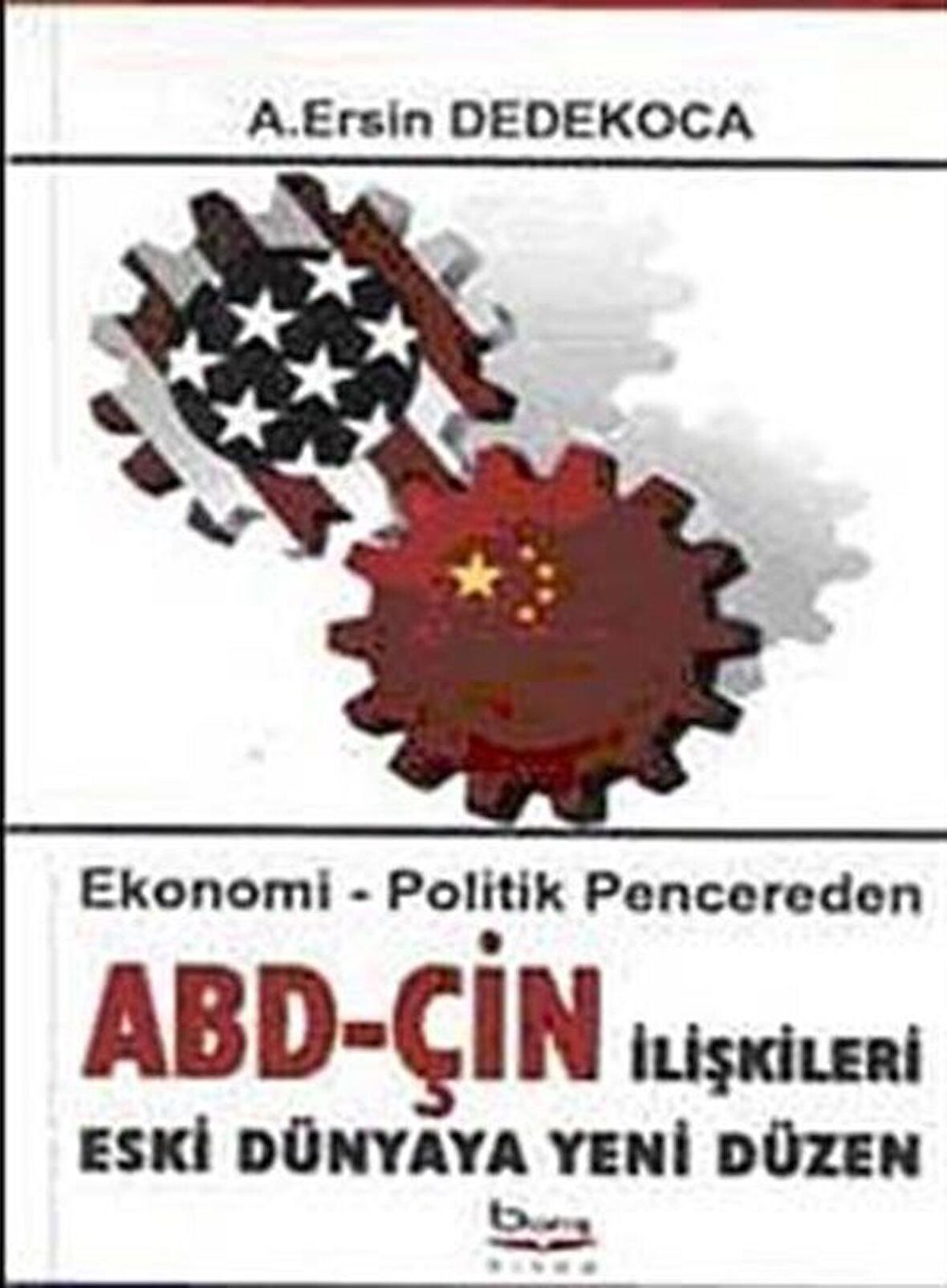 Ekonomik-Politik Pencereden ABD-ÇİN İlişkileri