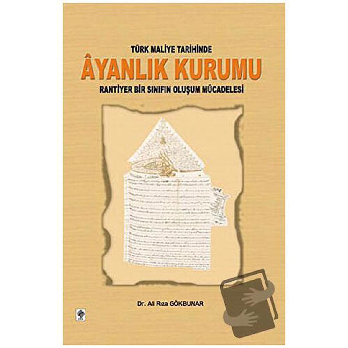 Türk Maliye Tarihinde Ayanlık Kurumu