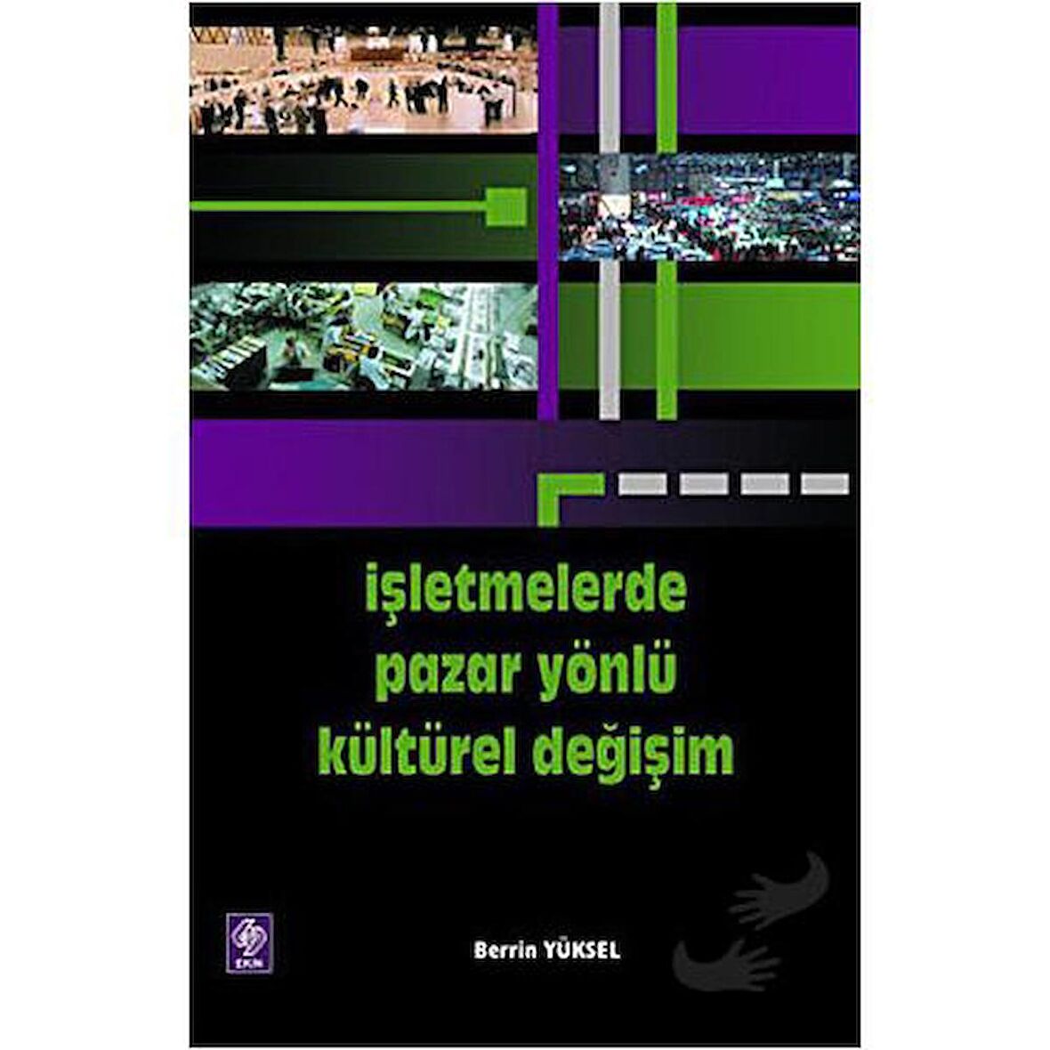 İşletmelerde Pazar Yönlü Kültürel Değişim
