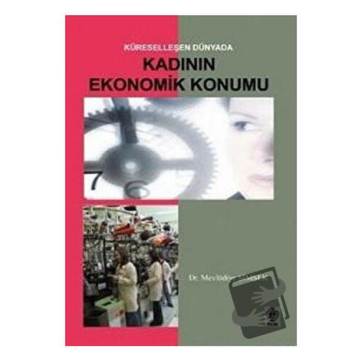 Küreselleşen Dünyada Kadının Ekonomik Konumu