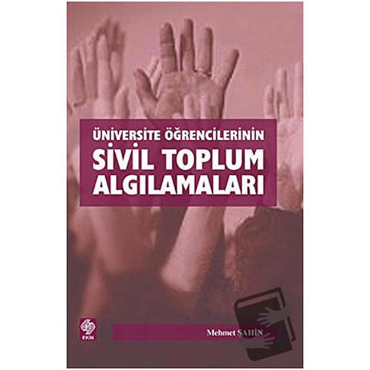Üniversite Öğrencilerinin Sivil Toplum Algılamaları