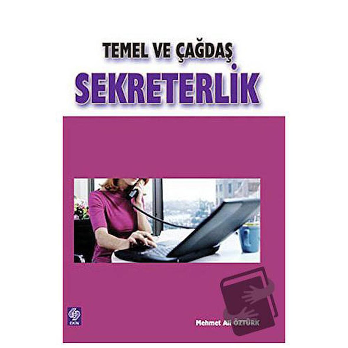 Temel ve Çağdaş Sekreterlik