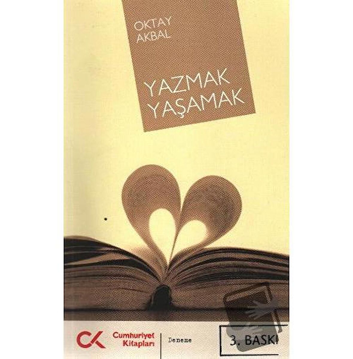 Yazmak Yaşamak / Cumhuriyet Kitapları / Oktay Akbal