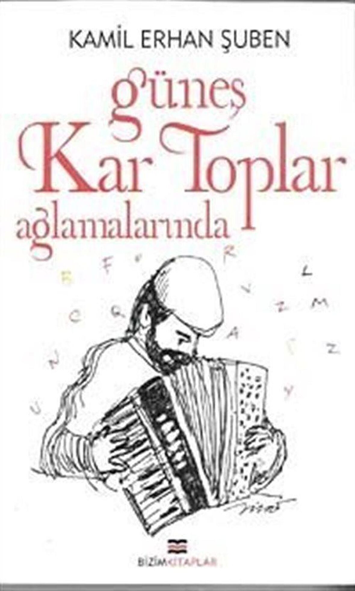 Güneş Kar Toplar Ağlamalarında