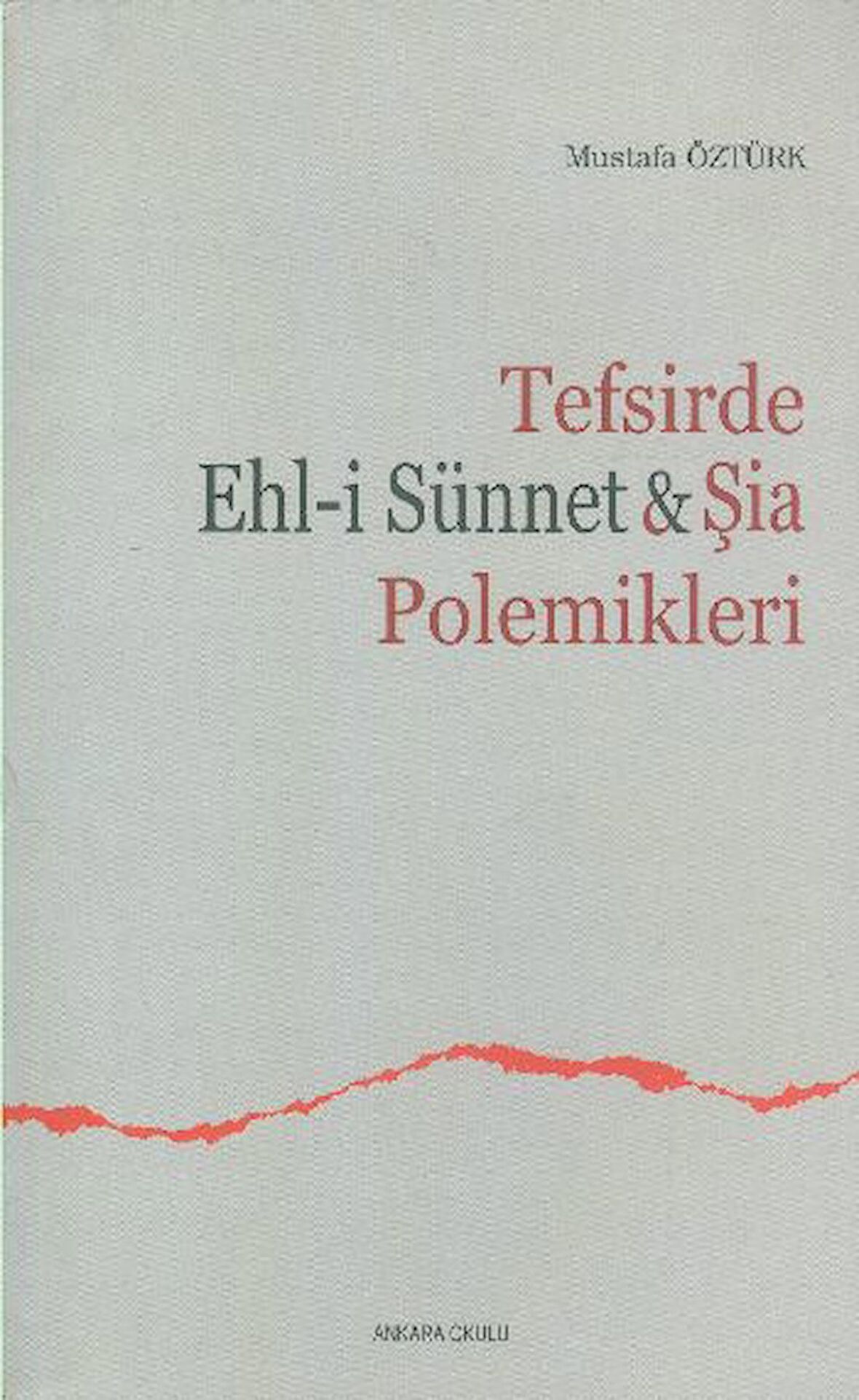 Tefsirde Ehl-i Sünnet ve Şia Polemikleri