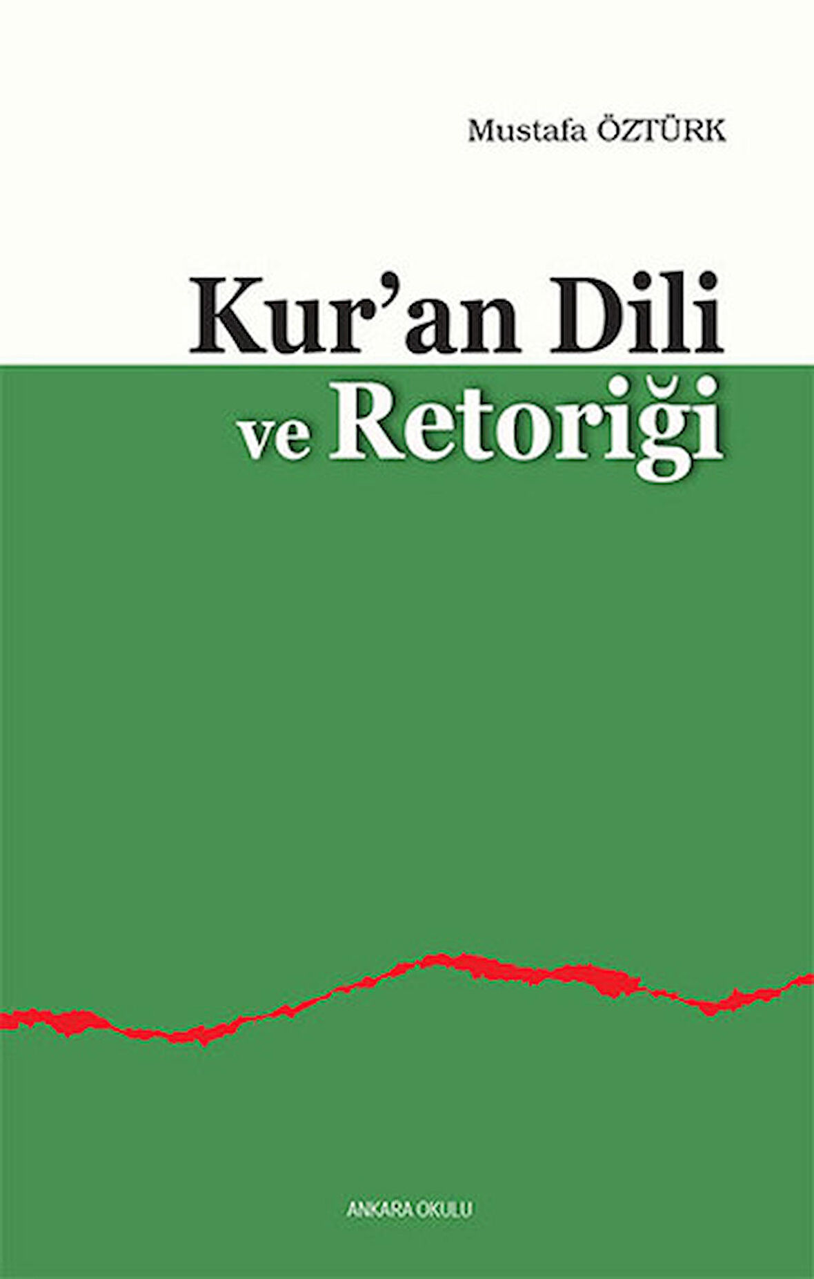 Kur’an Dili ve Retoriği