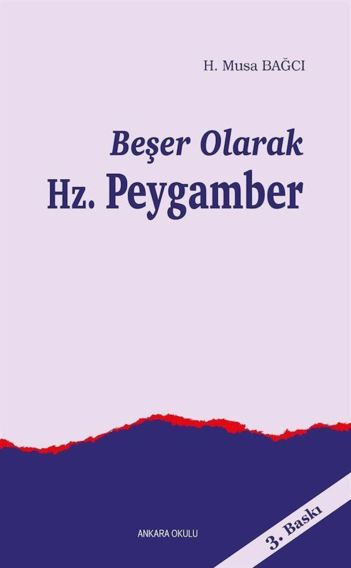 Beşer Olarak Hz. Peygamber
