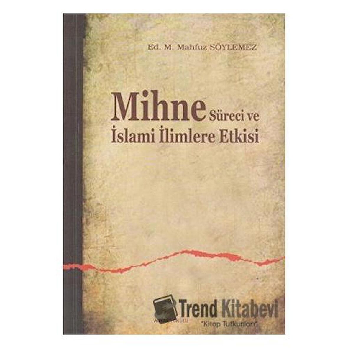 Mihne Süreci ve İslami İlimlere Etkisi