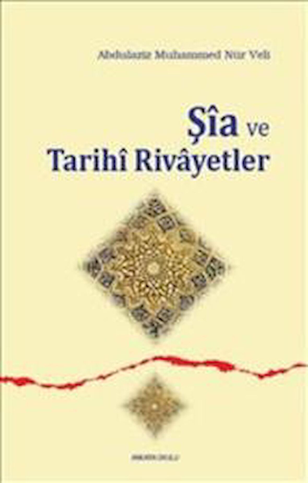 Şia ve Tarihi Rivayetler