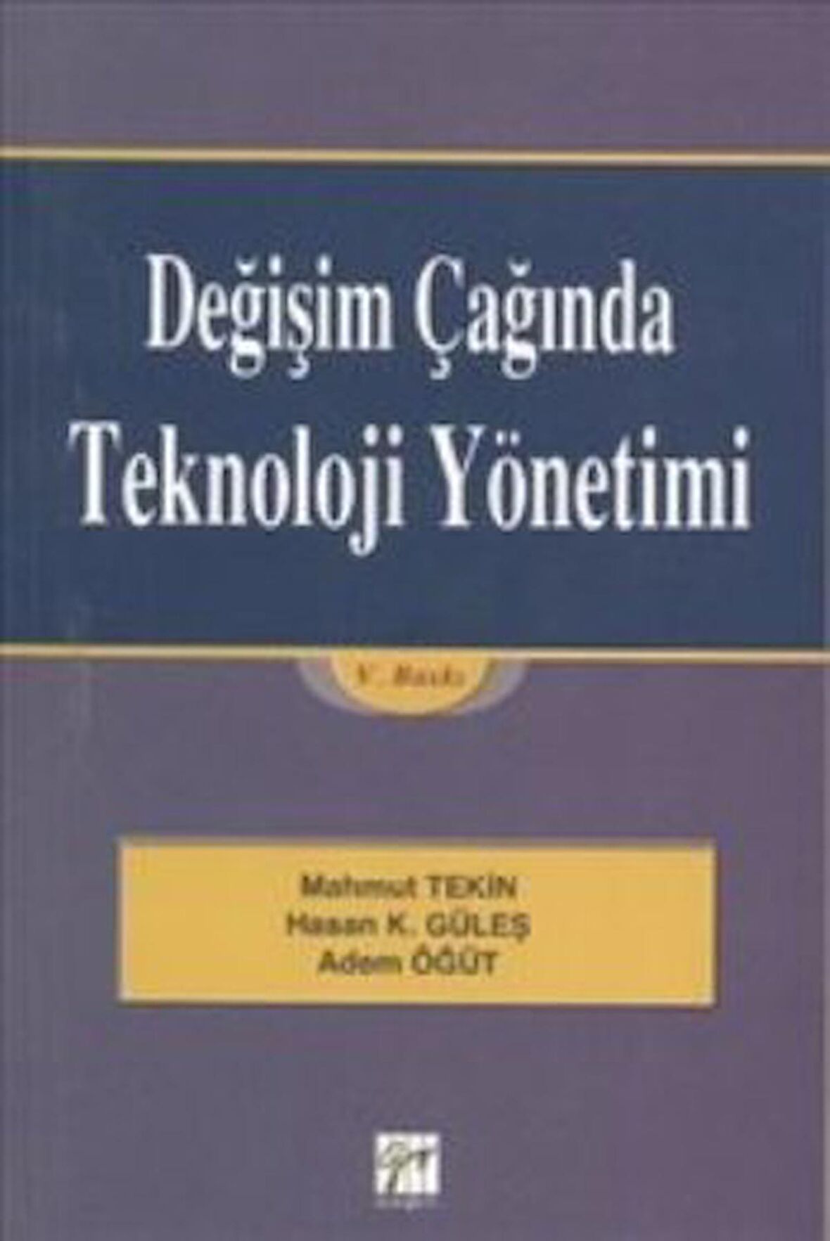 Değişim Çağında Teknoloji Yönetimi