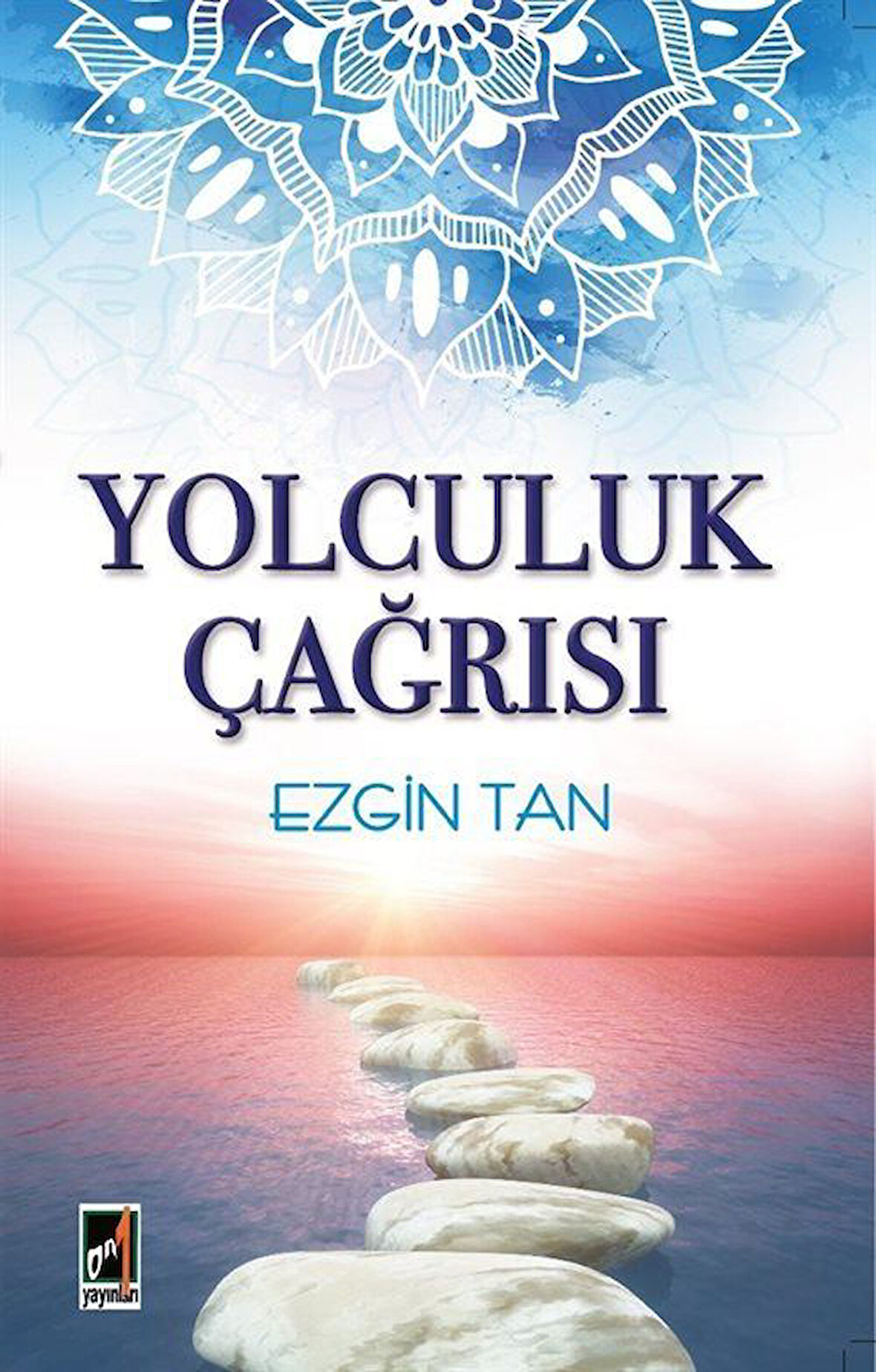 Yolculuk Çağrısı / Ezgin Tan