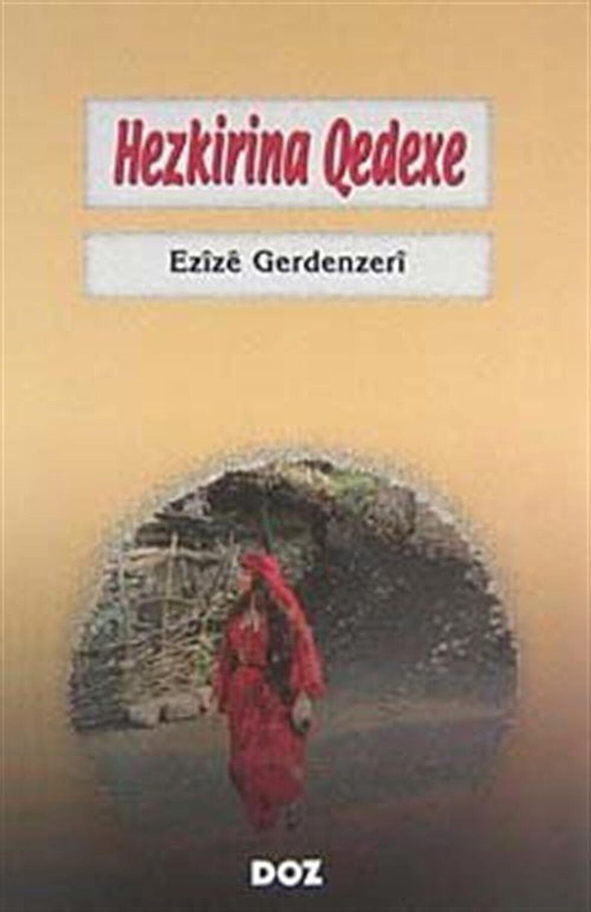 Hezkirina Qedexe / Ezize Gerdenzeri