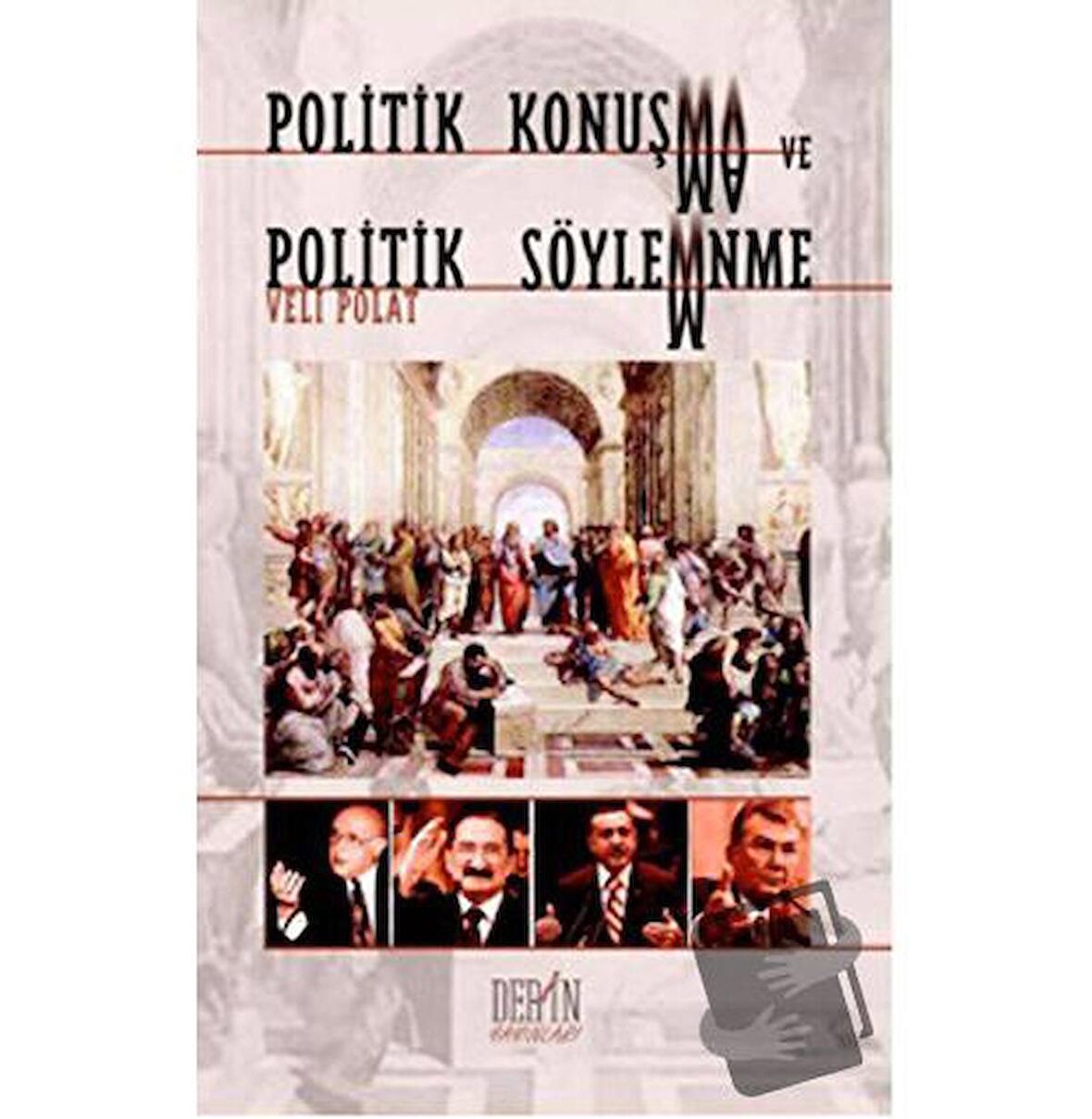 Politik Konuşma ve Politik Söylenme