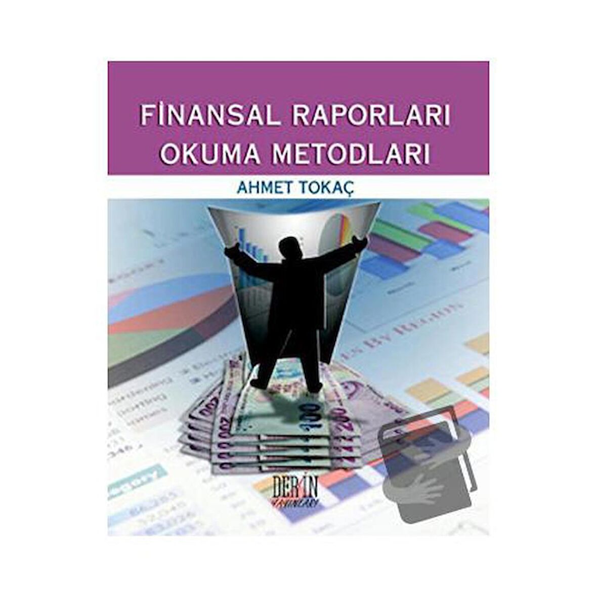 Finansal Raporları Okuma Metodları