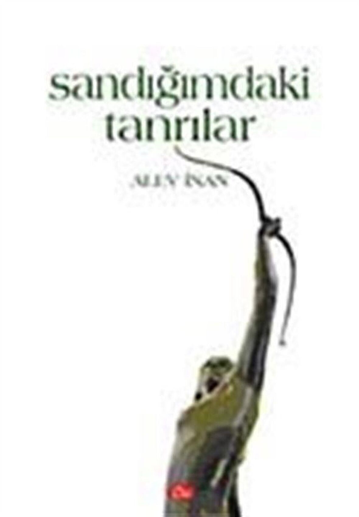 Sandığımdaki Tanrılar / Alev İnan