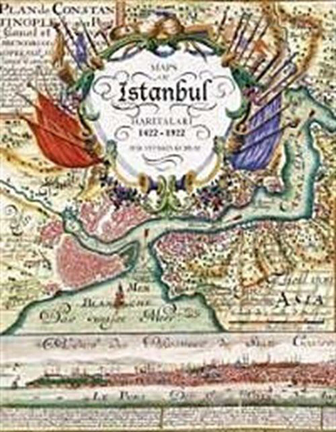 İstanbul Haritaları 1422-1922 (Kutulu - Özel Ciltli) / Ayşe Yetişkin Kubilay