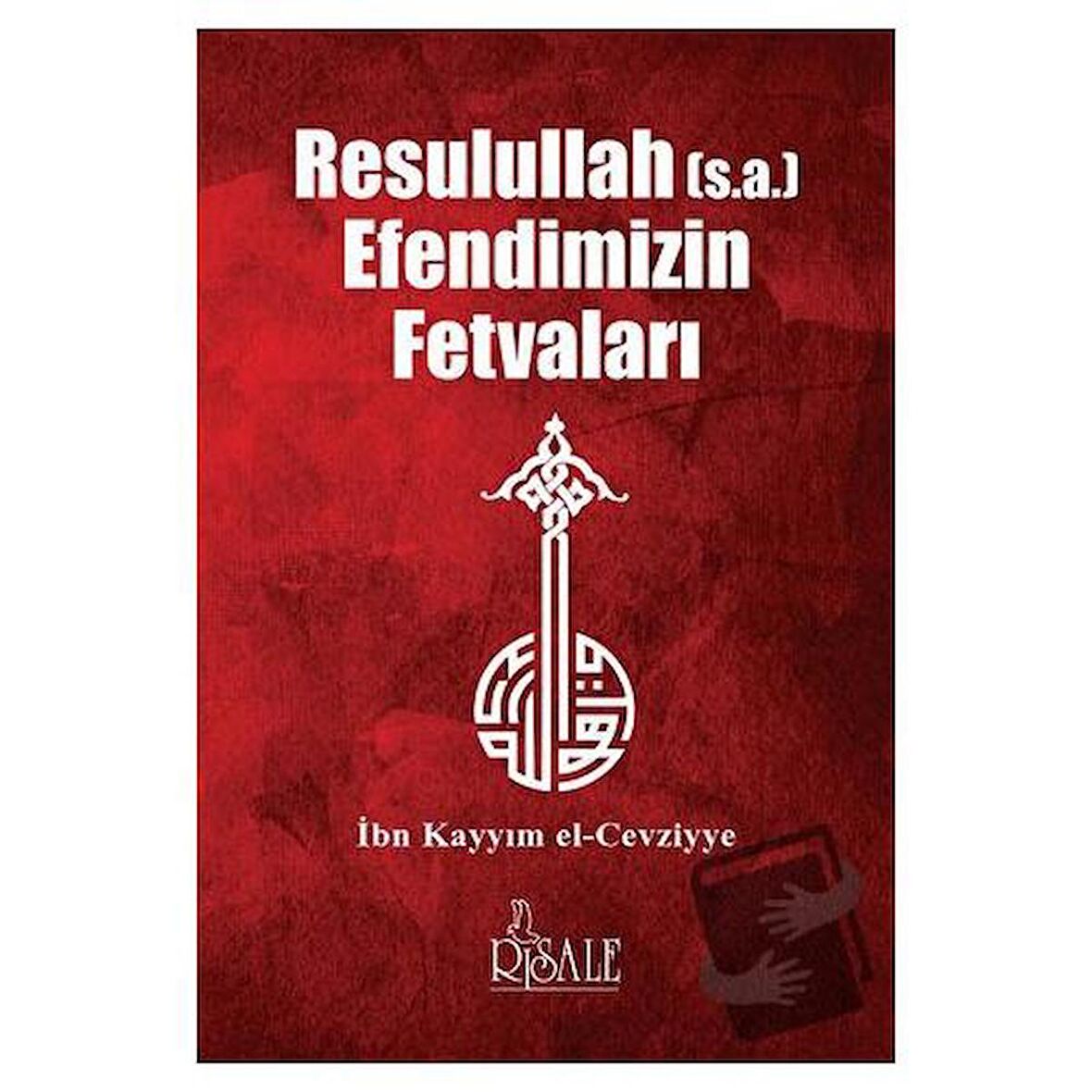 Resulullah (s.a.) Efendimizin Fetvaları