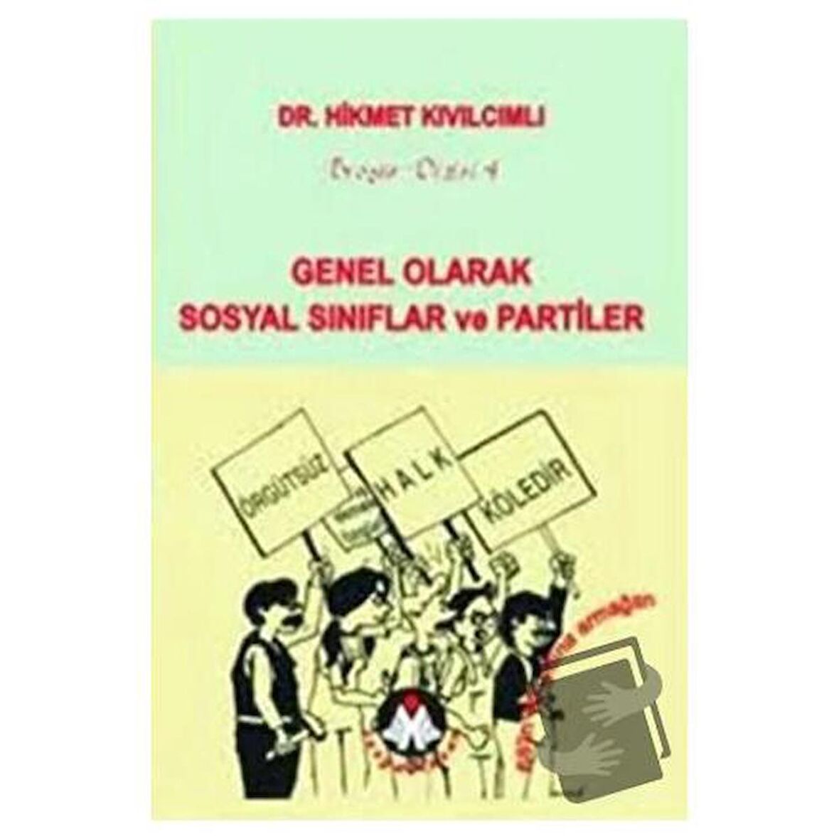 Genel Olarak Sosyal Sınıflar ve Partiler