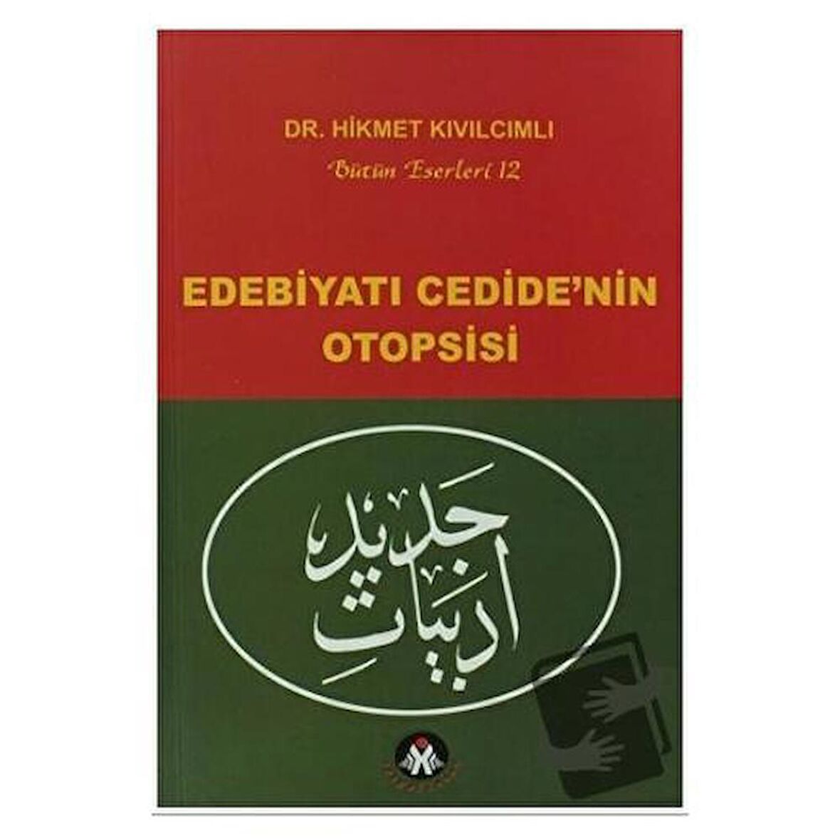 Edebiyatı Cedide’nin Otopsisi
