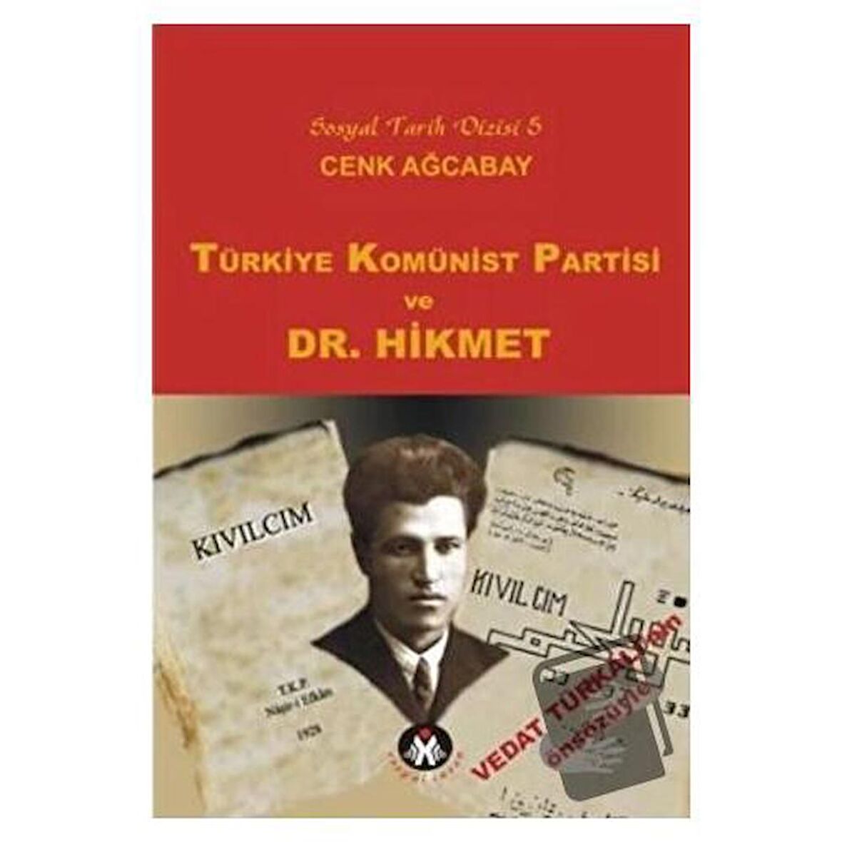 Türkiye Komünist Partisi ve Dr. Hikmet