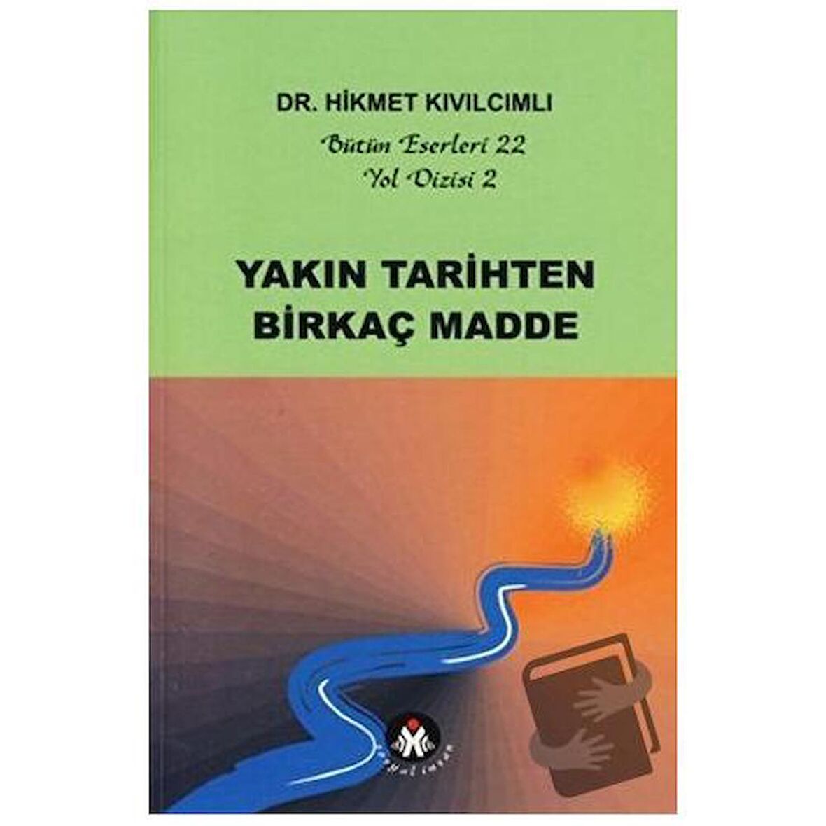 Yakın Tarihten Birkaç Madde - Yol Dizisi 2