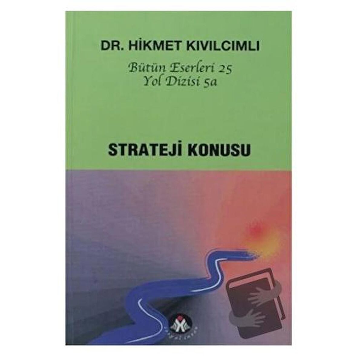 Strateji Konusu - Yol Dizisi 5a