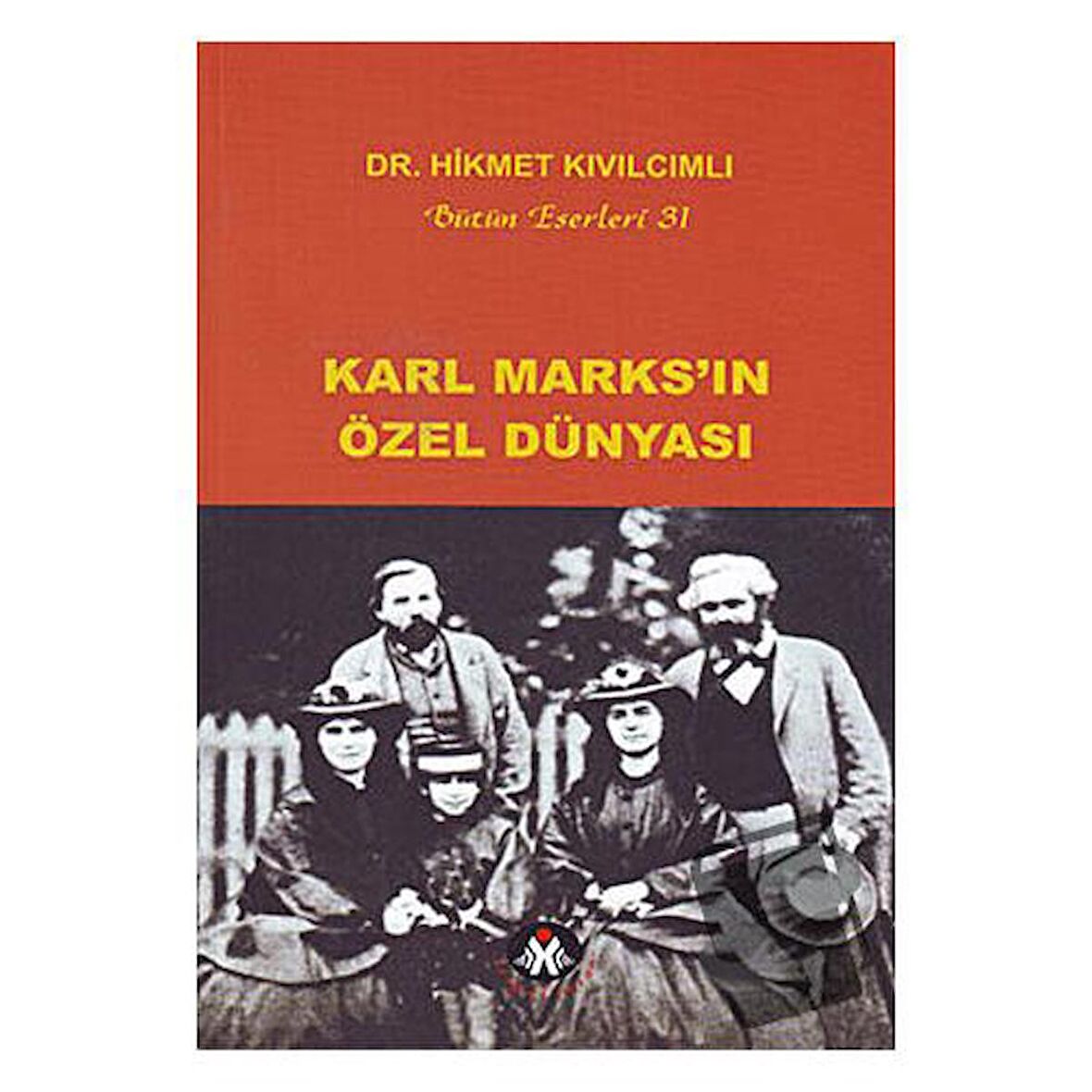 Karl Marks’ın Özel Dünyası