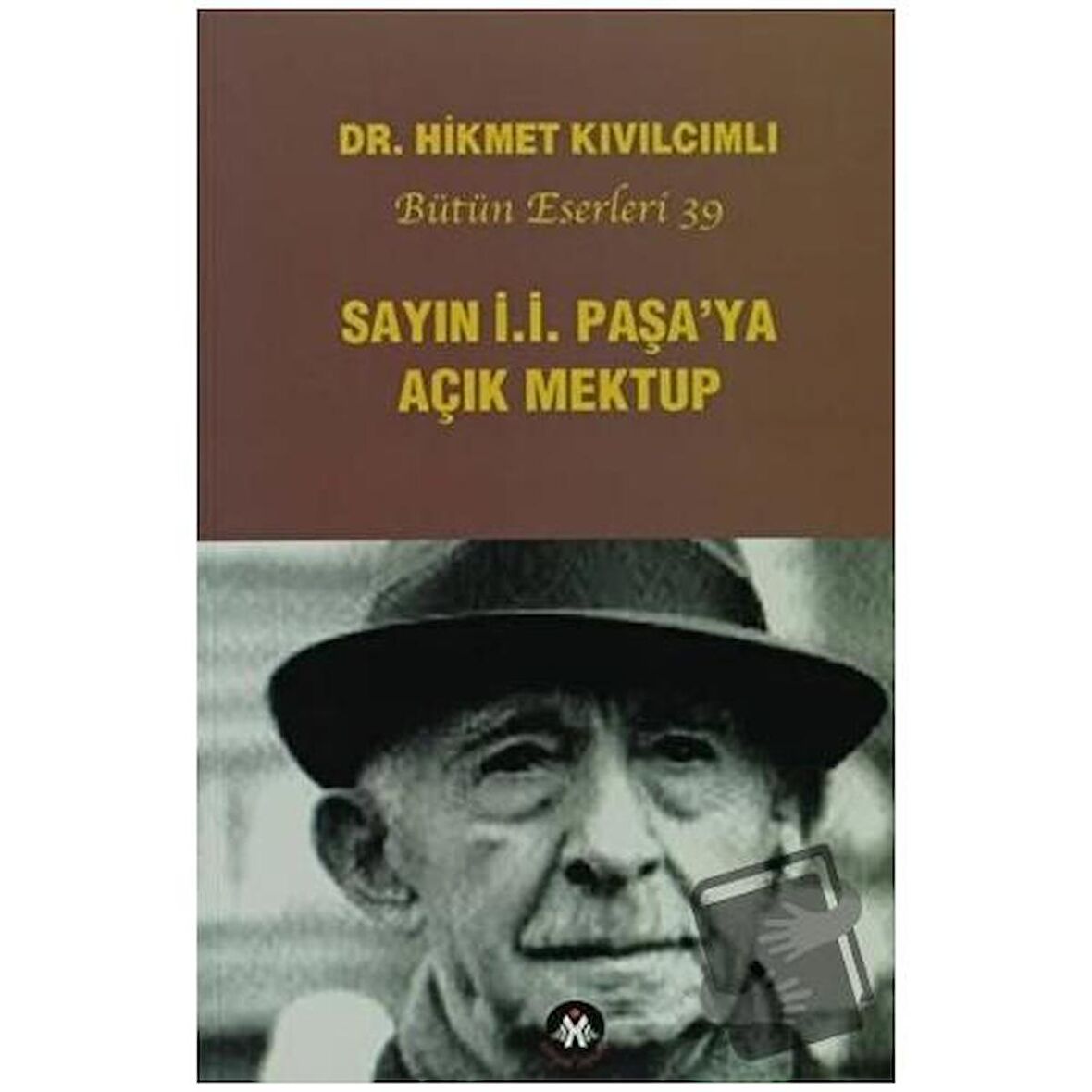 Sayın İ.İ. Paşa'ya Açık Mektup