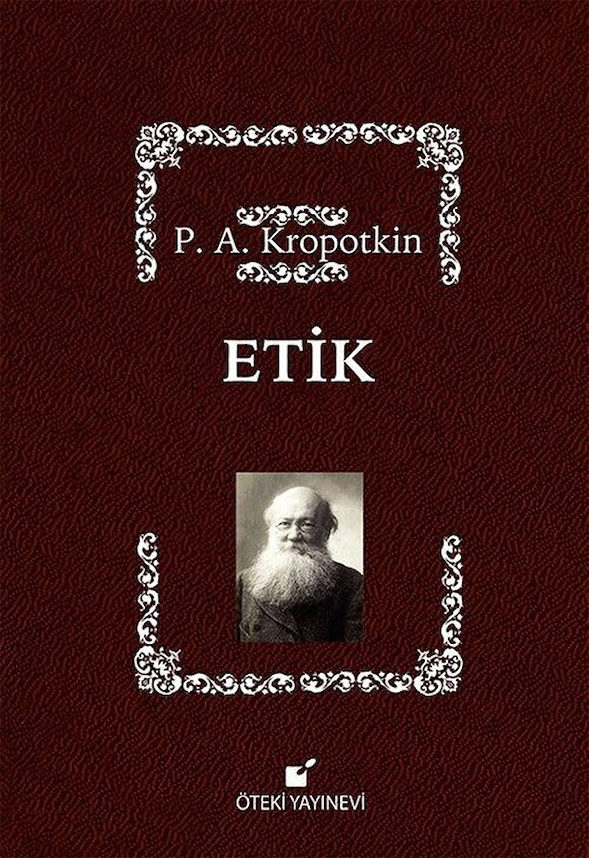 Etik / P. A. Kropotkin