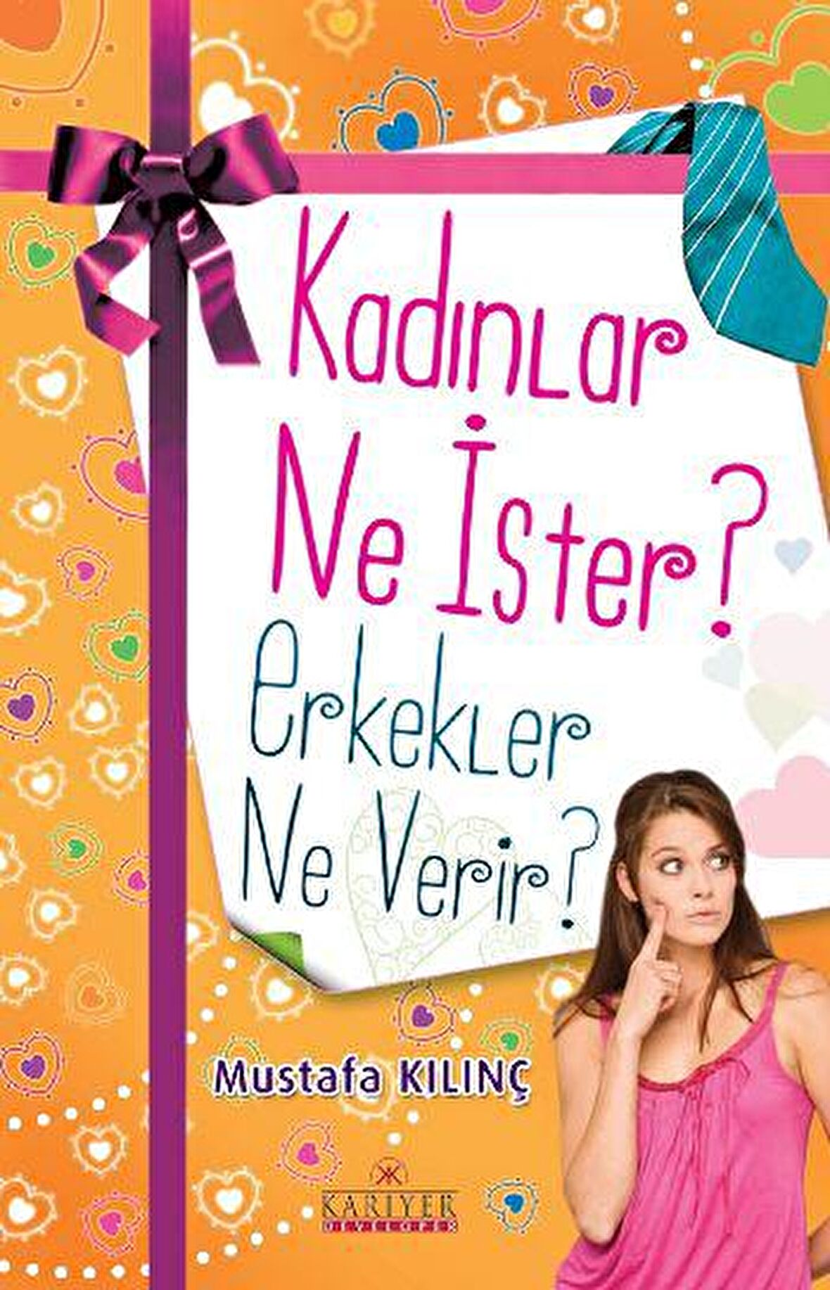 Kadınlar Ne İster? Erkekler Ne Verir?