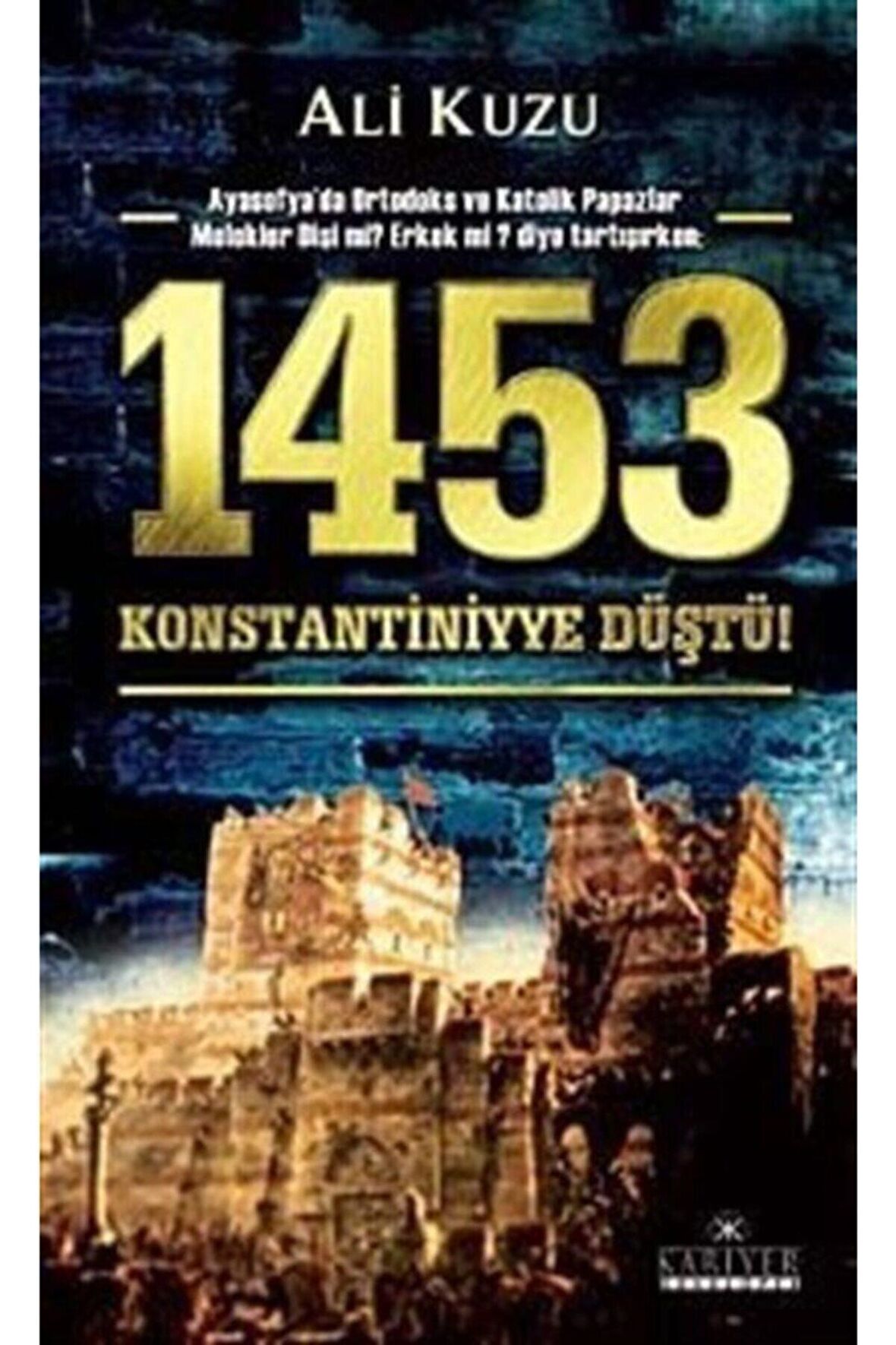 1453 Konstantiniyye Düştü!