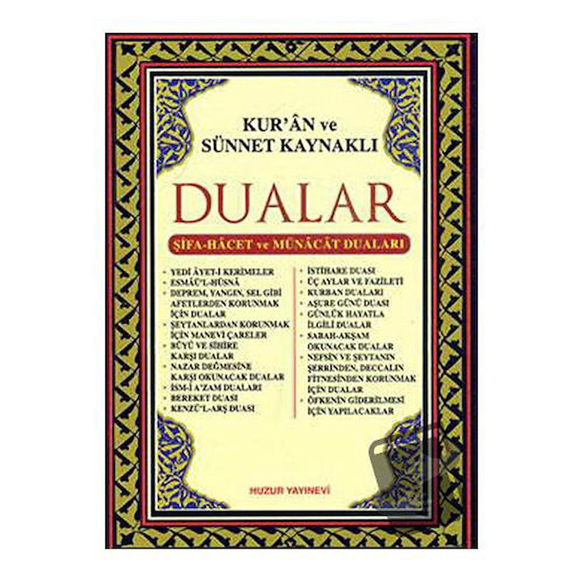 Kur’an ve Sünnet Kaynaklı Dualar