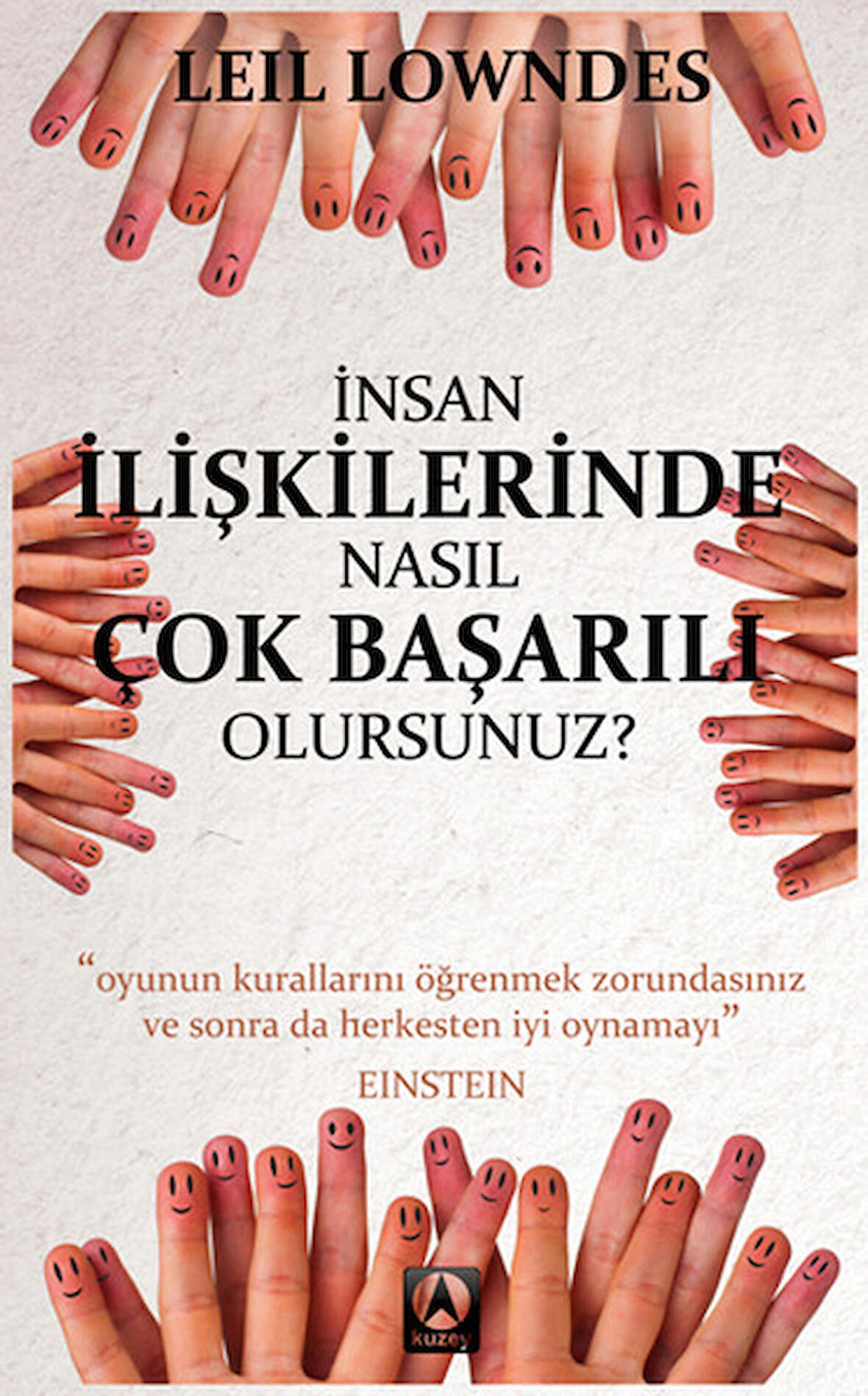 İnsan İlişkilerinde Nasıl Çok Başarılı Olursunuz?