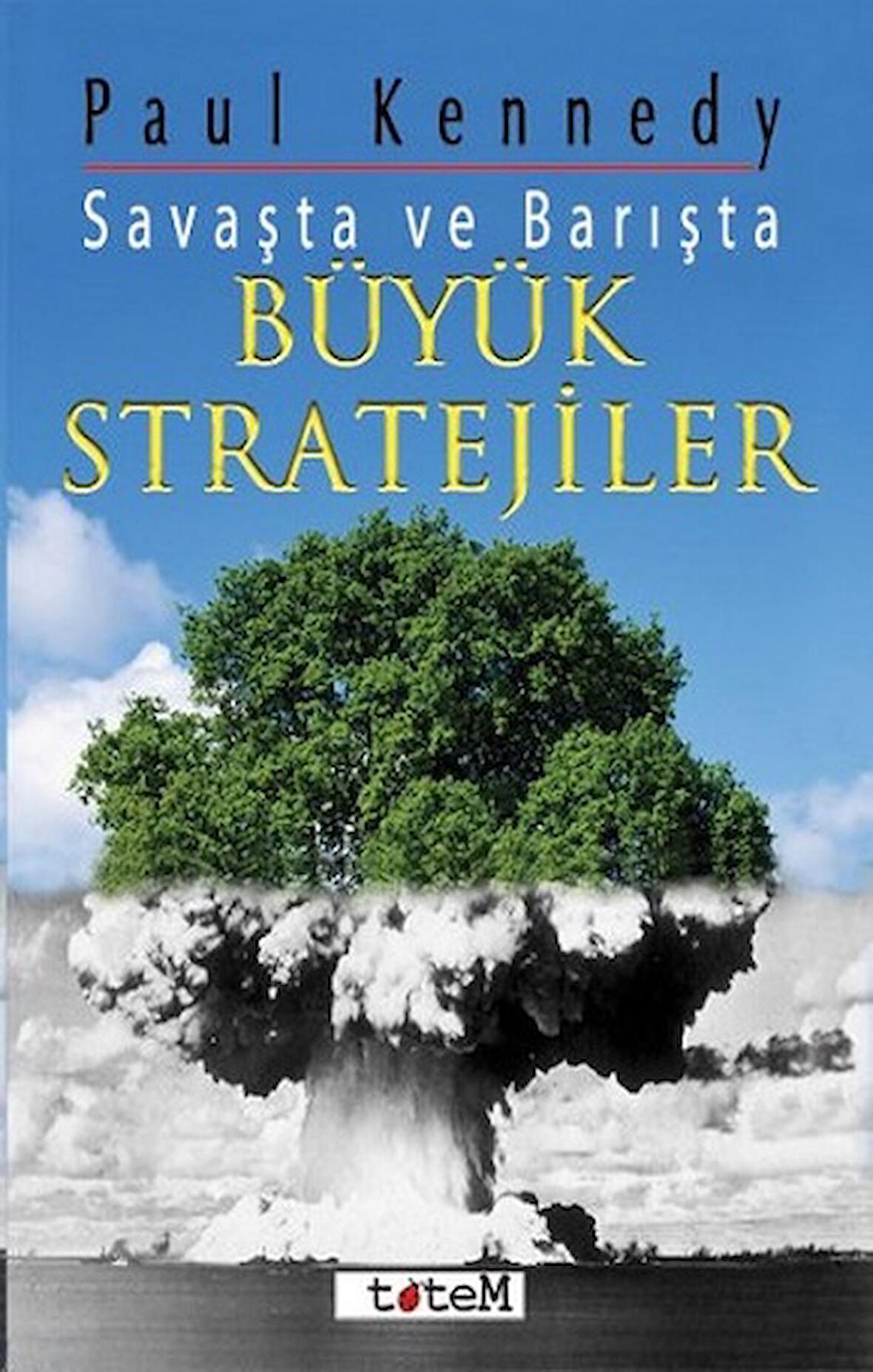 Savaşta ve Barışta Büyük Stratejiler