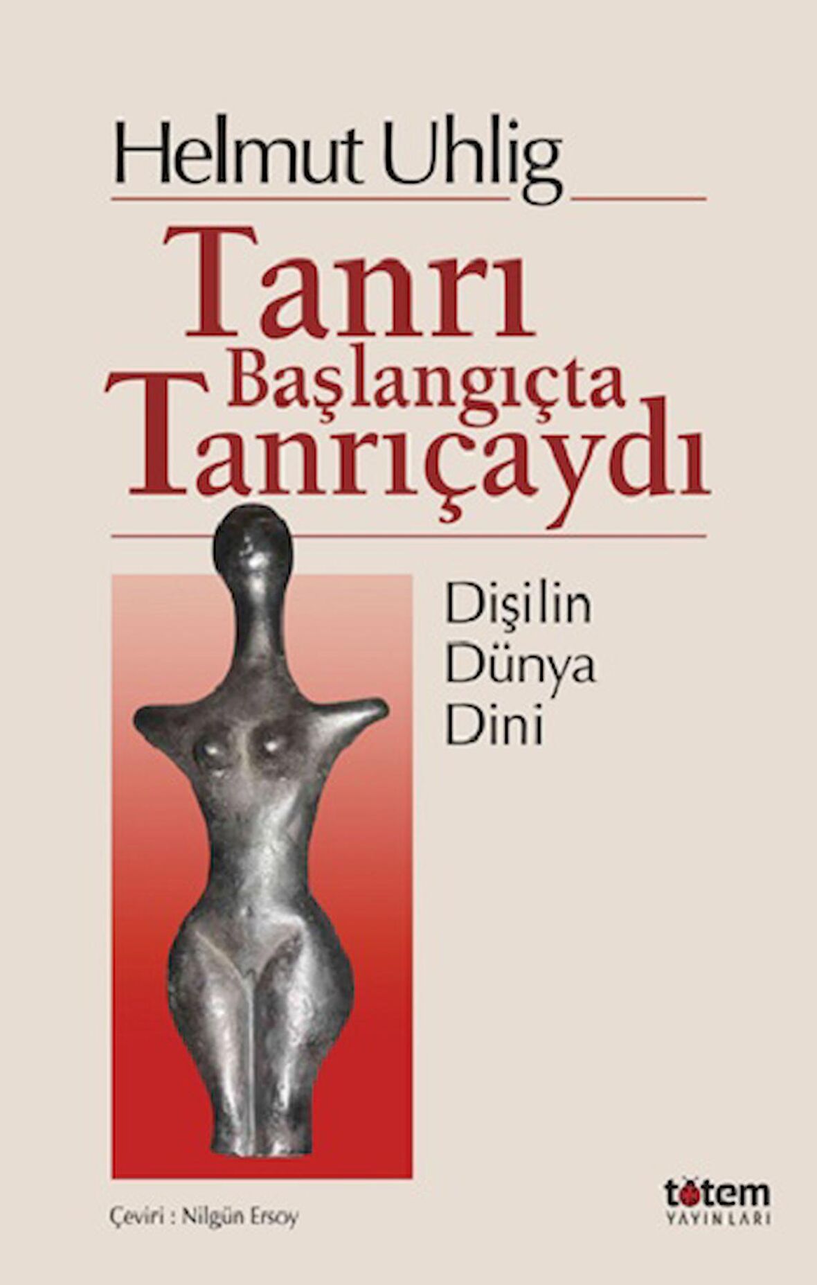 Tanrı Başlangıçta Tanrıçaydı