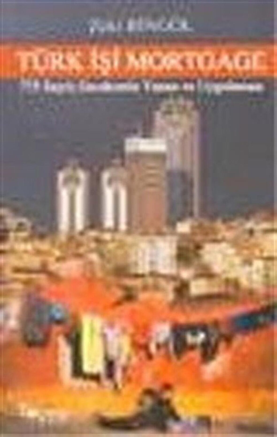 Türk İşi Mortgage / 775 Sayılı Gecekondu Yasası ve Uygulaması / Zeki Bingöl