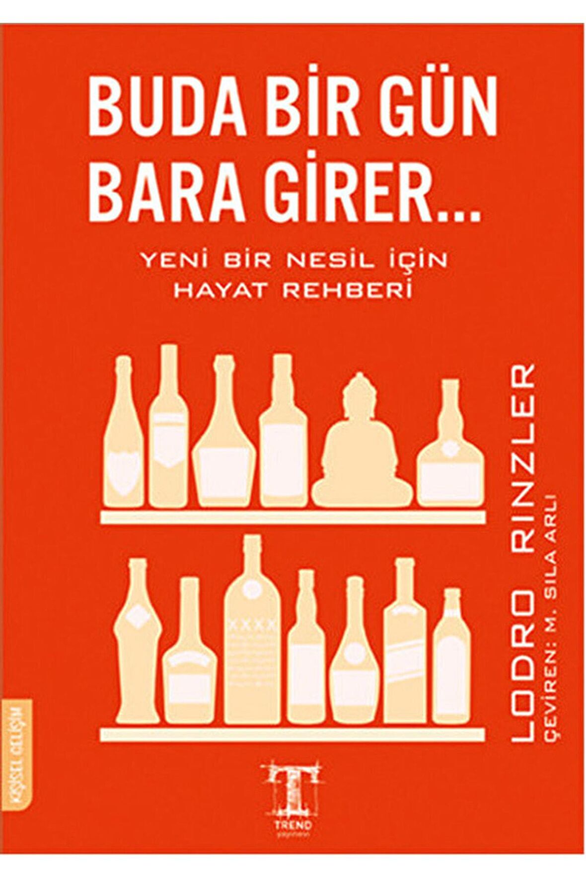 Buda Bir Gün Bara Girer