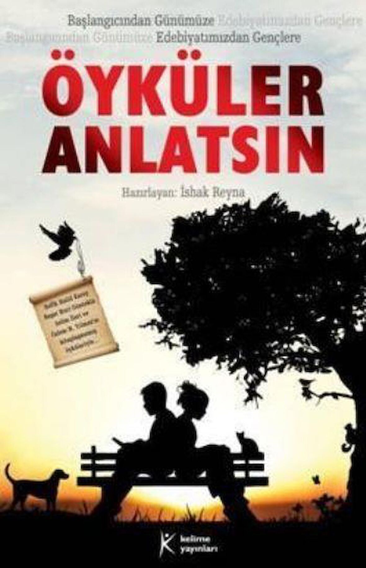 Öyküler Anlatsın - Kolektif - Kelime Yayınları